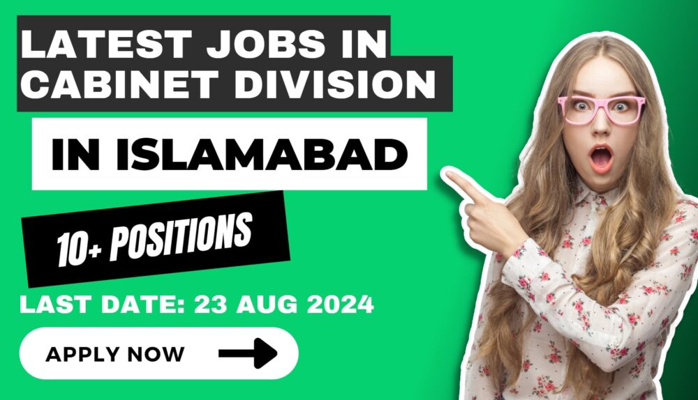 Latest Jobs in Cabinet Division in Islamabad: Attractive Salary Packages and Benefits