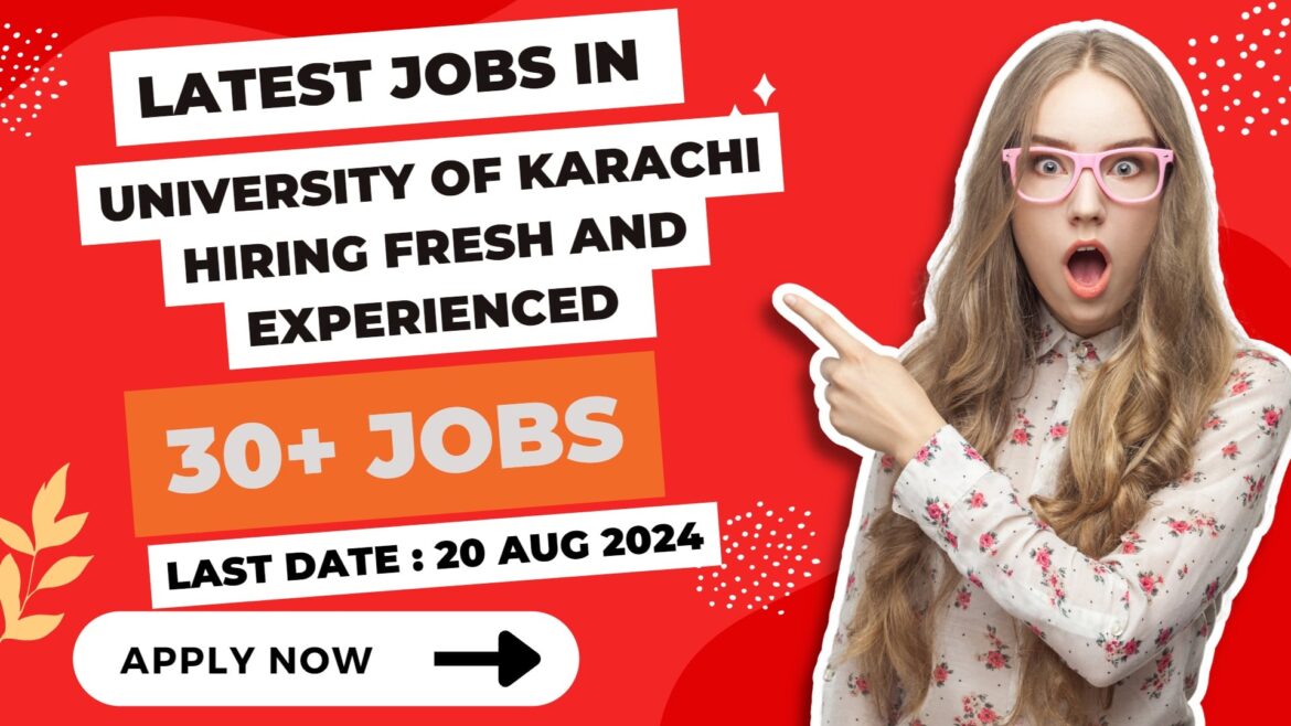 University of Karachi Hiring: Fresh and Experienced Candidates Apply Now